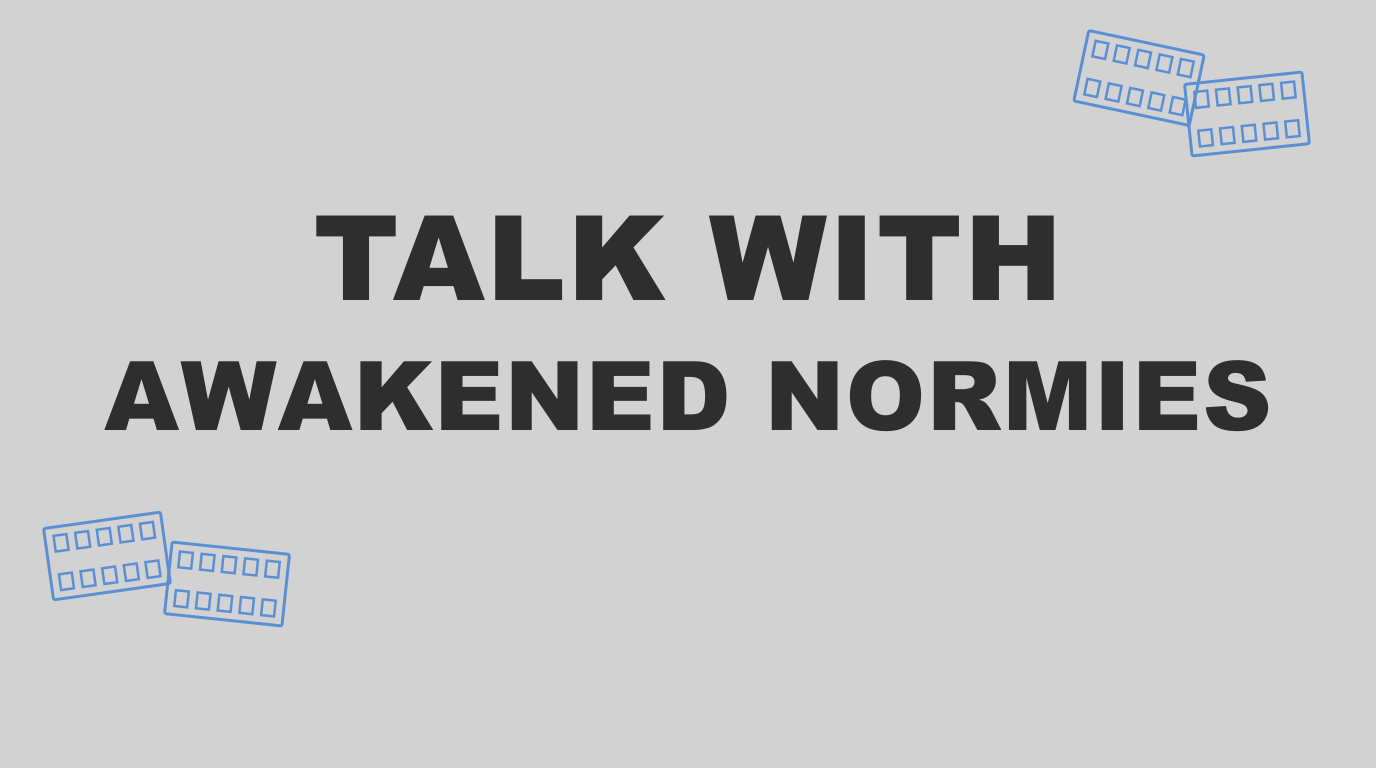 Normie Chat (Chat with Awakened Normies)